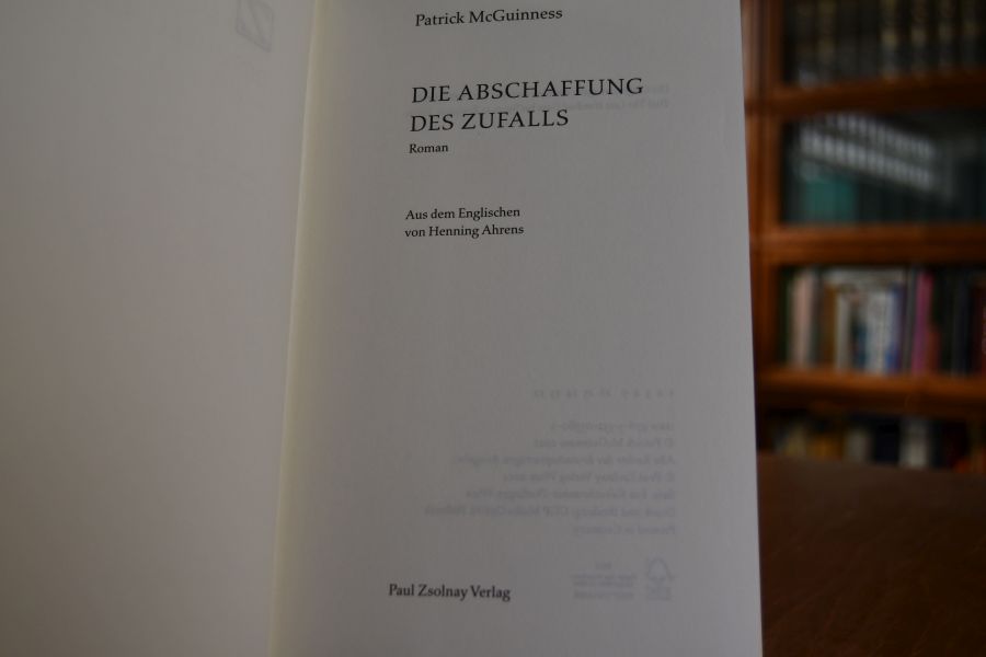 Die Abschaffung des Zufalls. Roman.