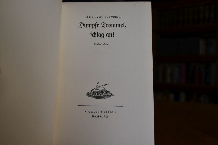 Dumpfe Trommel, schlag an! Soldatenlieder.