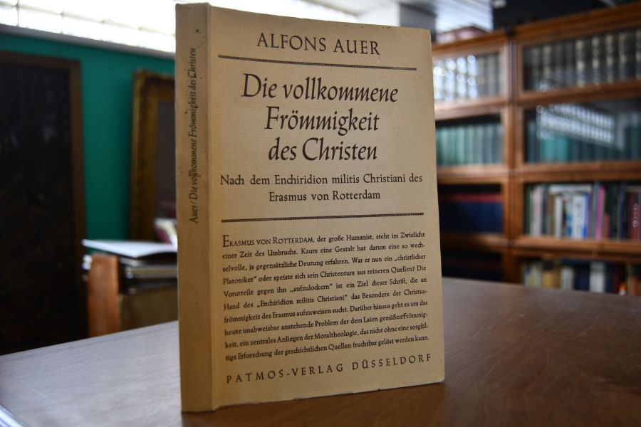 Die vollkommene Frömmigkeit des Christen. Nach dem Enchiridion militis Christiani des Erasmus von Rotterdam.