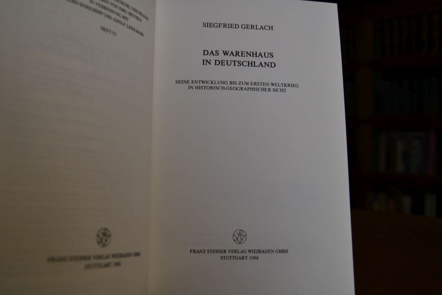 Das Warenhaus in Deutschland. Seine Entwicklung bis zum Ersten Weltkrieg in historisch-geographischer Sicht.