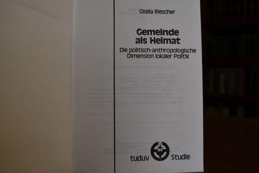 Gemeinde als Heimat. Die politisch-anthropologische Dimension lokaler Politik.