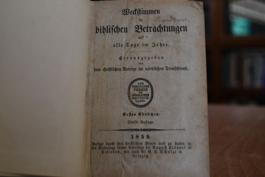 Weckstimmen in biblischen Betrachtungen auf alle Tage im Jahre.