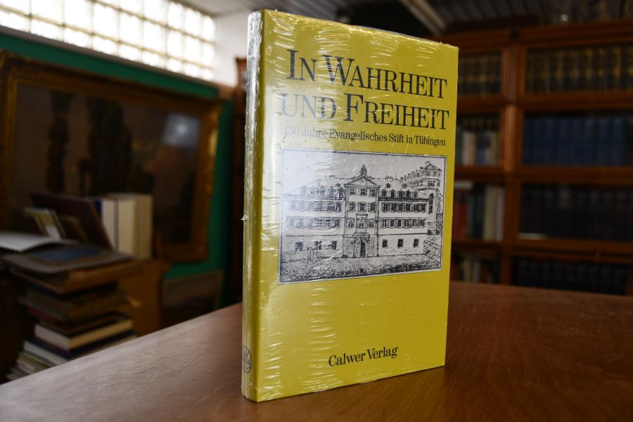 In Wahrheit und Freiheit. 450 Jahre Evang. Stift in Tübingen.