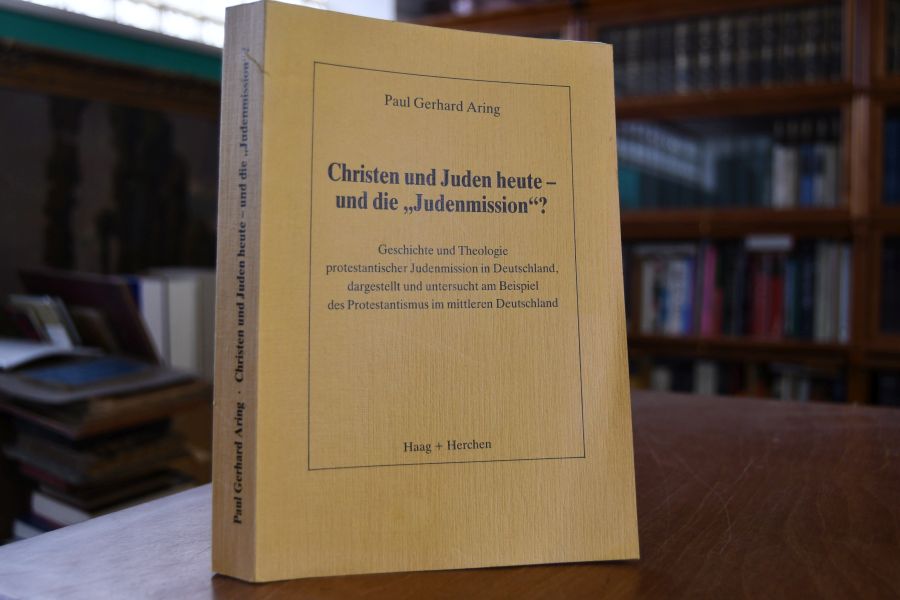 Christen und Juden heute - und die "Judenmission"? Geschichte und Theologie protestantischer Judenmission in Deutschland, dargestellt und untersucht am Beispiel des Protestantismus im mittleren Deutschland.