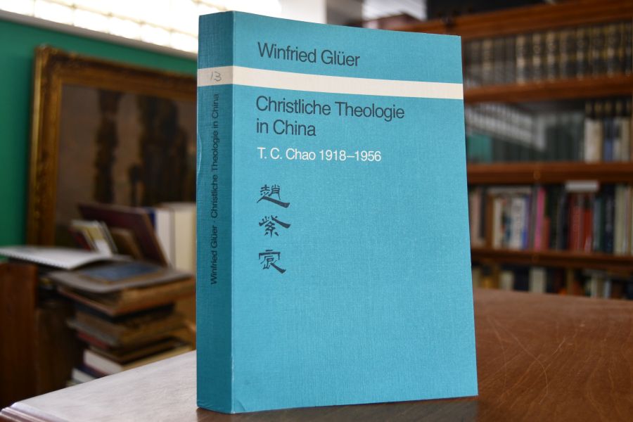 Christliche Theologie in China. T. C. Chao ; 1918 - 1956.