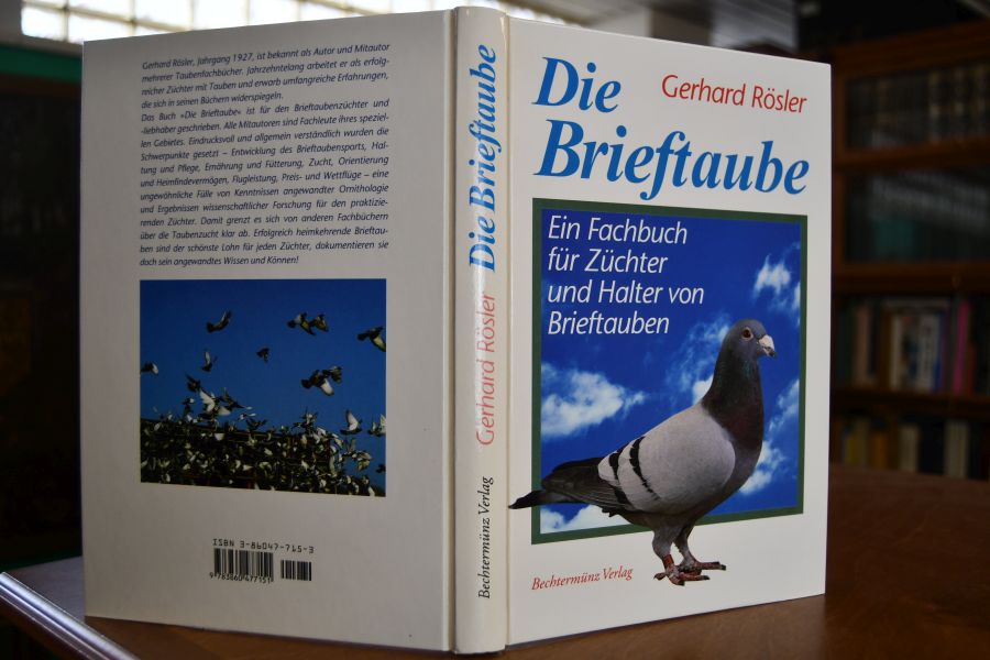 Die Brieftaube. Ein Fachbuch für Züchter und Halter von Brieftauben.