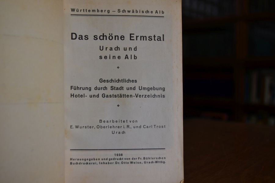 Das schöne Ermstal und die Uracher Alb. Geschichtliches, Führung durch Stadt und Umgebung, Hotel- und Gaststätten-Verzeichnis.