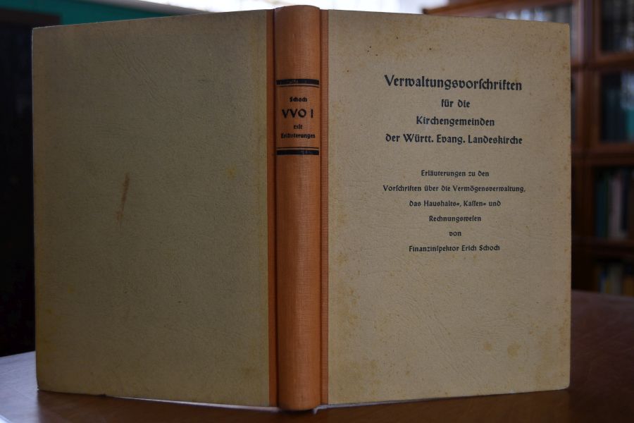 Verwaltungsvorschriften für die Kirchengemeinden der Württ. Evang. Landeskirche. Vorschriften über die Vermögensverwaltung, das haushalts-, Kassen- und Rechnunswesen mit Eräuterungen und Musterrechnungen.