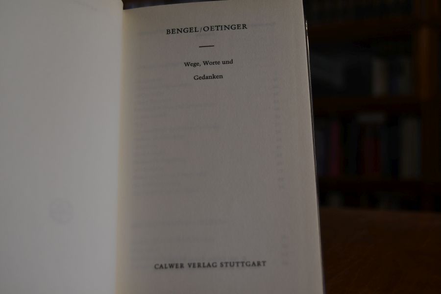 Bengel/Oetinger. Wege, Worte und Gedanken.