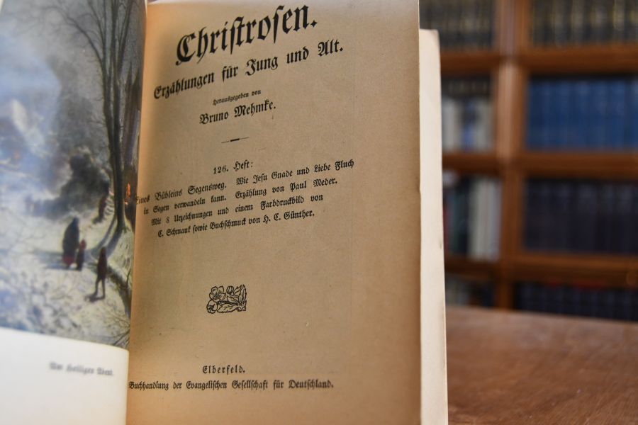 Kleine Christrosen. Erzählungen für Jung und Alt. 126. Heft. Enthält P. Meder Eines Bübleins Segensweg