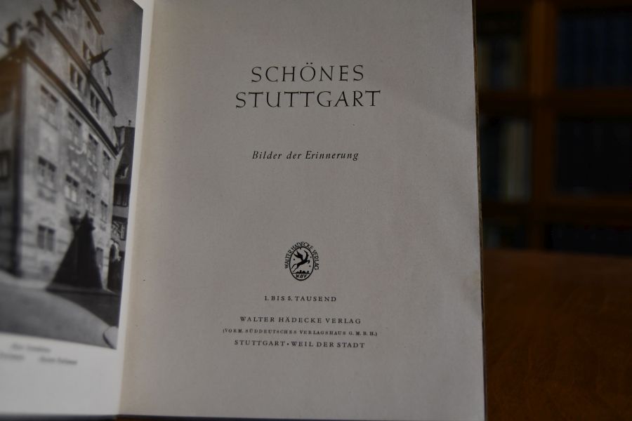 Schönes Stuttgart. Bilder der Erinnerung.
