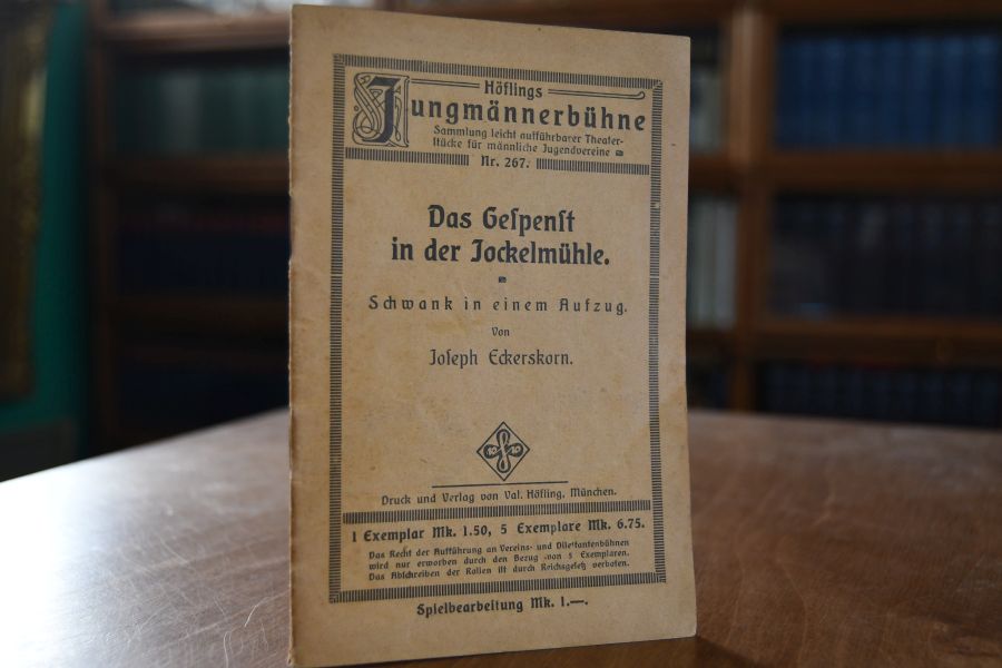 Das Gespenst in der Jockelmühle. Schwank in einem Aufzug.