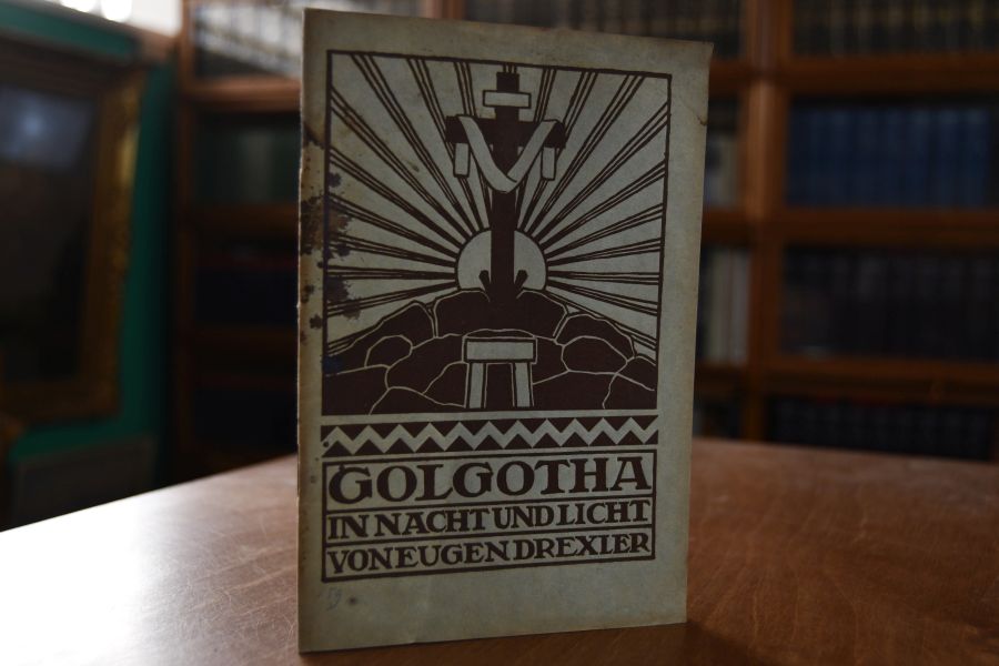 Golgotha in Nacht und Licht. Ein Weihespiel vom Sterben und Auferstehen unseres Herrn.