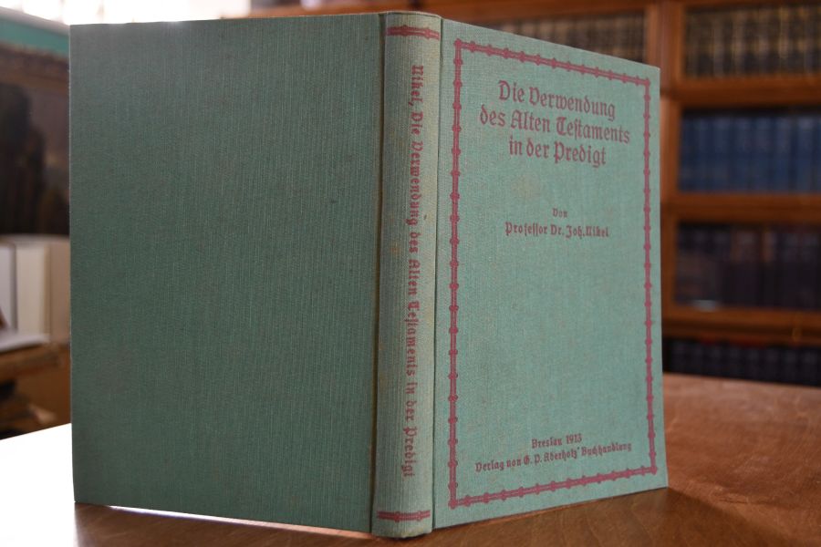 Die Verwendung des Alten Testaments in der Predigt.