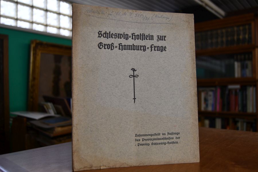 Schleswig-Holstein zur Groß-Hamburg-Frage. Zusammengestellt im Auftrage des Provinzialausschusses der Provinz Schleswig-Holstein.