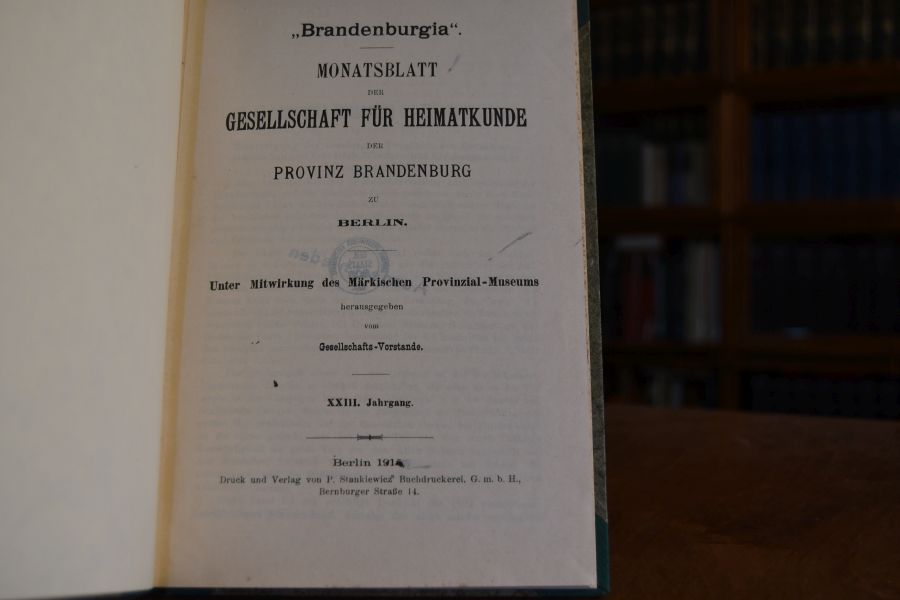 "Brandenburgia". Monatsblatt der Gesellschaft für Heimatkunde der Provinz Brandenburg zu Berlin. XXIII. Jahrgang 1915.
