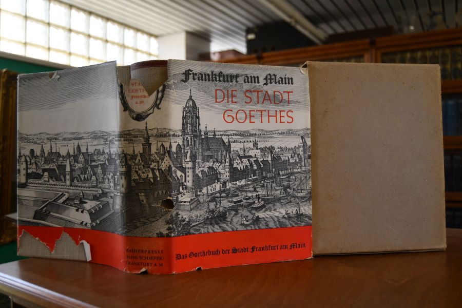Die Stadt Goethes. Frankfurt am Main im XVIII. Jahrhundert.