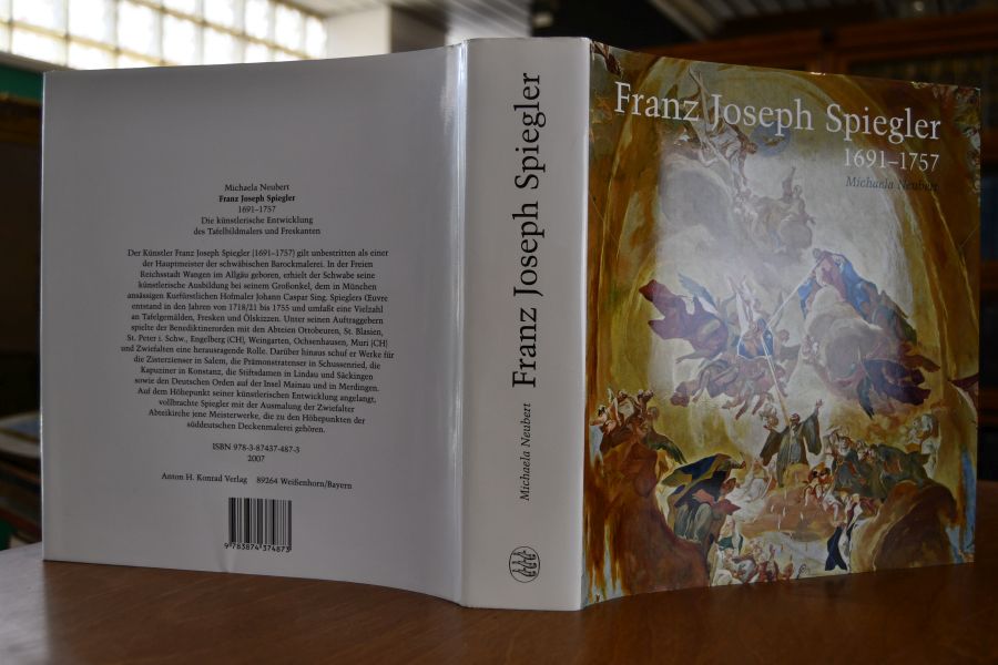 Franz Joseph Spiegler 1691 - 1757. Die künstlerische Entwicklung des Tafelbildmalers und Freskanten.