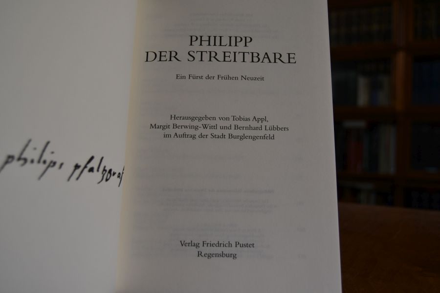 Philipp der Streitbare. Ein Fürst der Frühen Neuzeit.