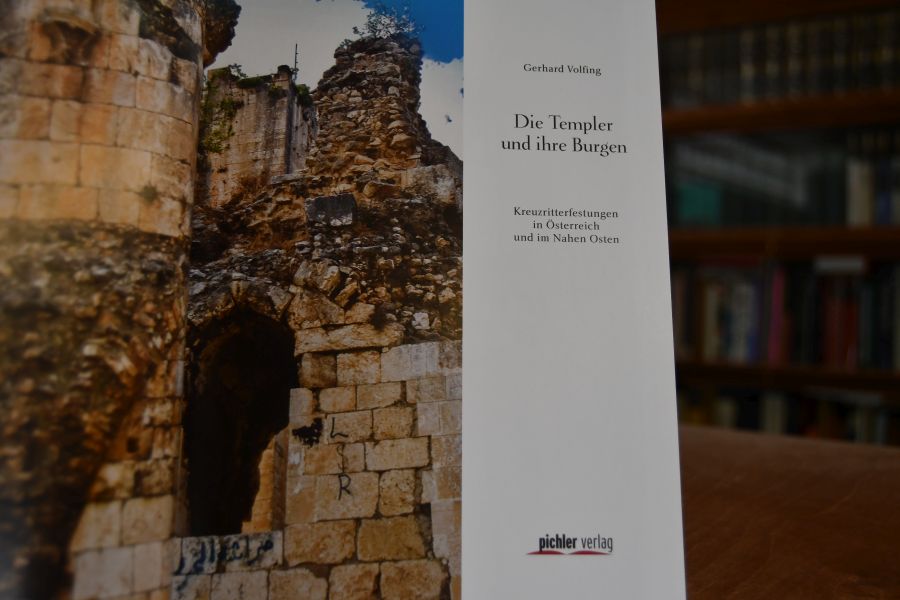 Die Templer und ihre Burgen. Kreuzritterfestungen in Österreich und im Nahen Osten.