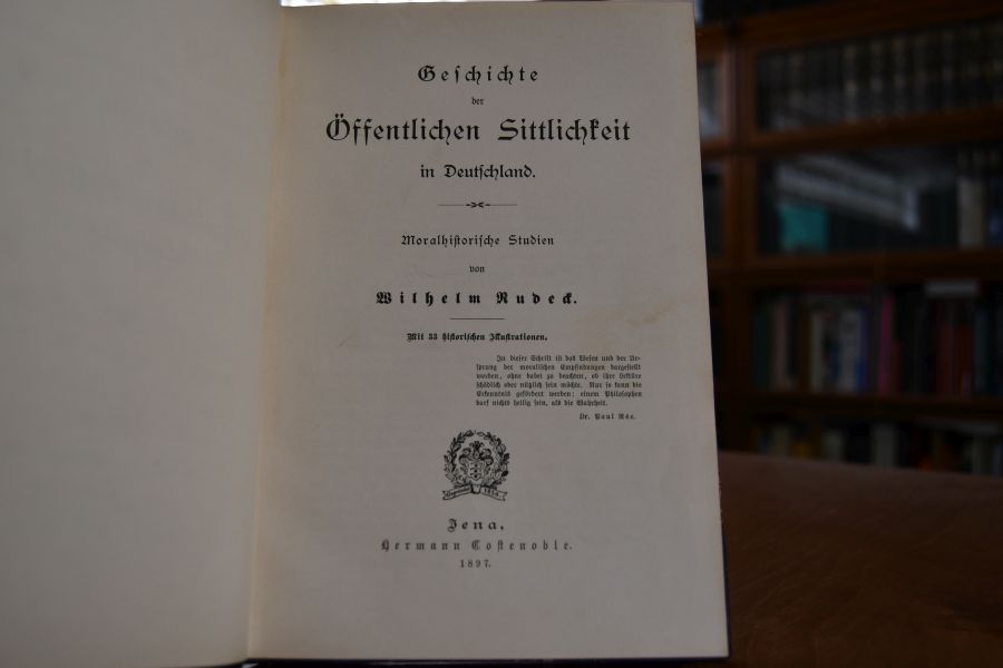 Geschichte der Öffentlichen Sittlichkeit in Deutschland. Moralhistorische Studien.