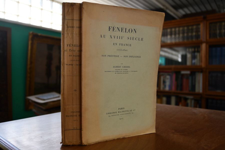 Fenelon au XVIIIe Siecle en France (1715-1820). Son Prestige - son Influence.