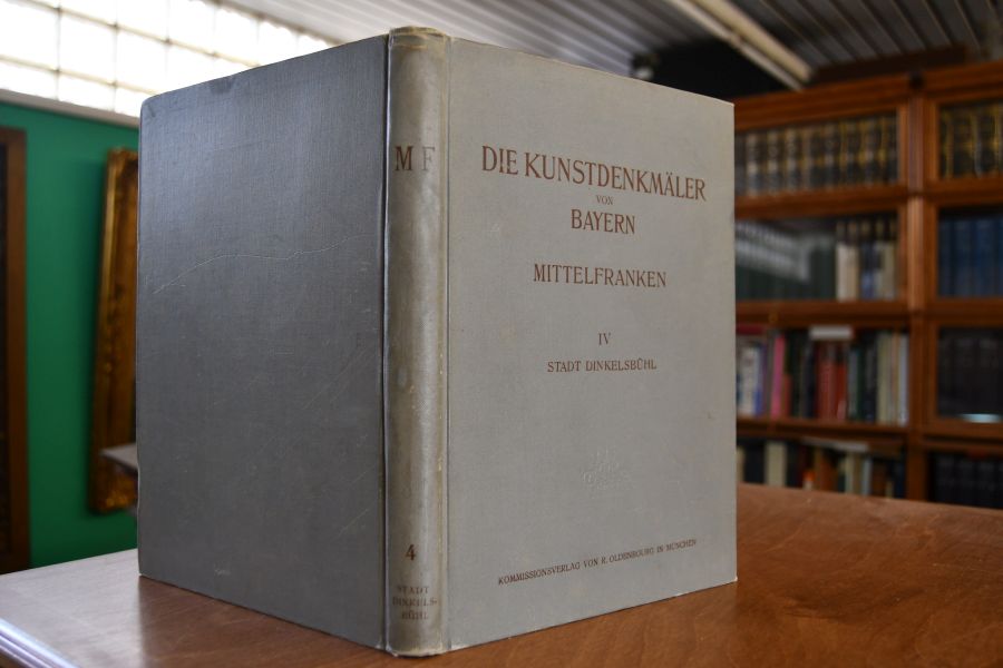 Die Kunstdenkmäler von Mittelfranken Band IV Stadt Dinkelsbühl mit Einschluss von St. Ulrich.