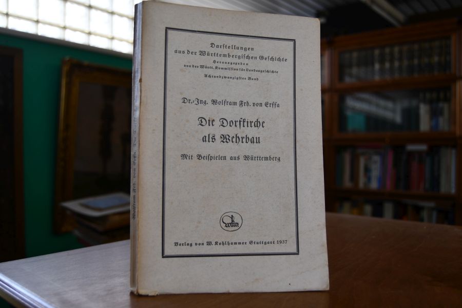 Die Dorfkirche als Wehrbau. Mit Beispielen aus Württemberg.