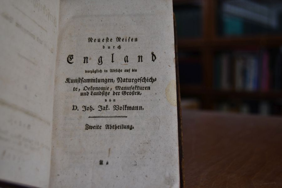 Neueste Reisen durch England vorzüglich in Absicht auf die Kunstsammlungen, Naturgeschichte, Oekonomie, Manufakturen und Landsitze der Großen. Zweite Abtheilung.