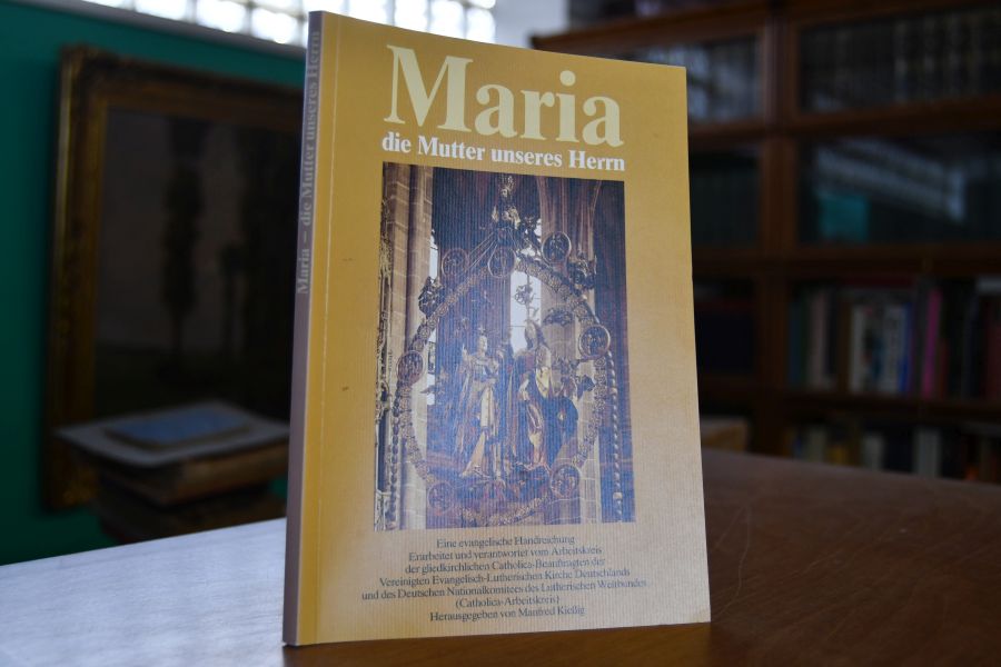 Maria, die Mutter unseres Herrn. Eine evangelische Handreichung.