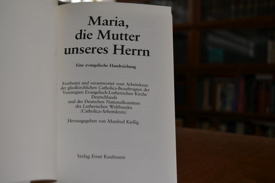 Maria, die Mutter unseres Herrn. Eine evangelische Handreichung.