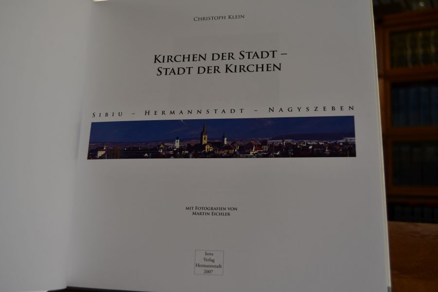 Kirchen der Stadt - Stadt der Kirchen. Sibiu - Hermannstadt - Nagyszeben..