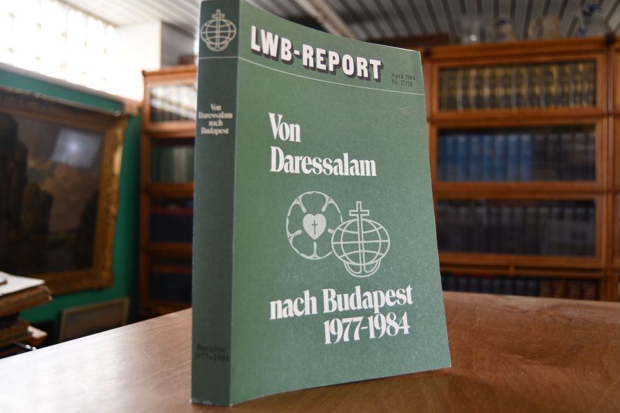 Von Daressalam nach Budapest. Berichte über die Arbeit des Lutherischen Weltbundes 1977 - 1984.