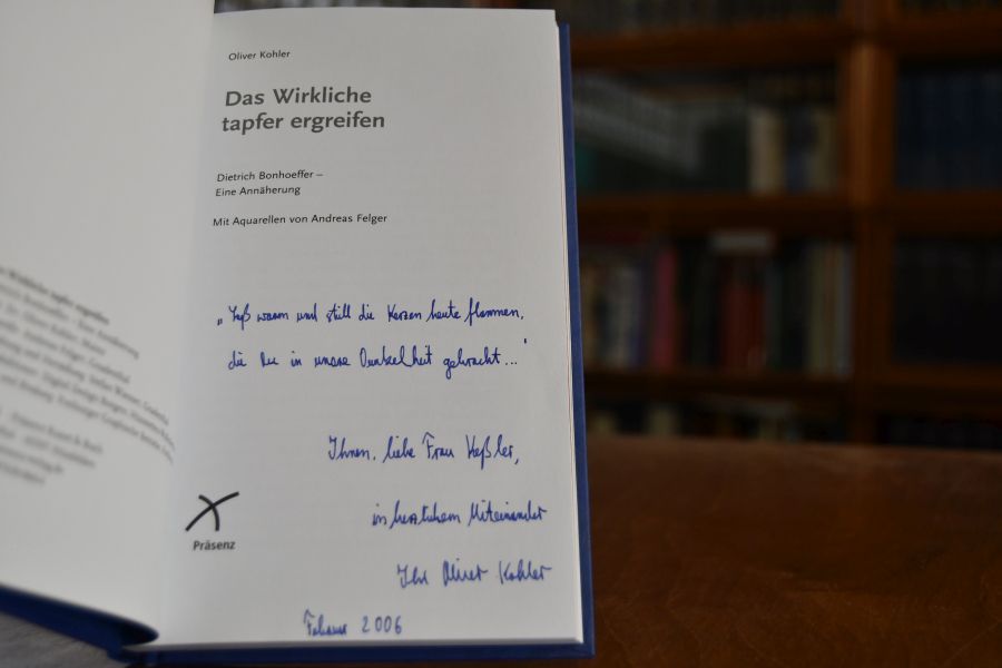 Das Wirkliche tapfer ergreifen. Dietrich Bonhoeffer - eine Annäherung.