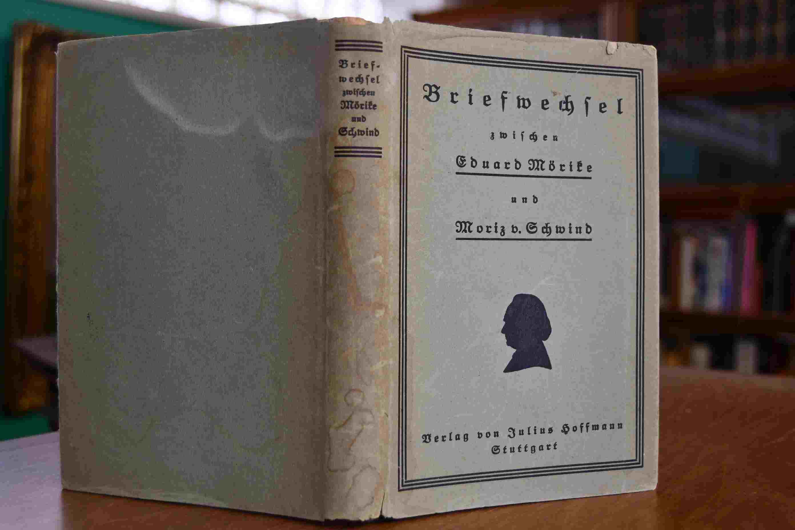 Briefwechsel zwischen Eduard Mörike und Moriz von Schwind.