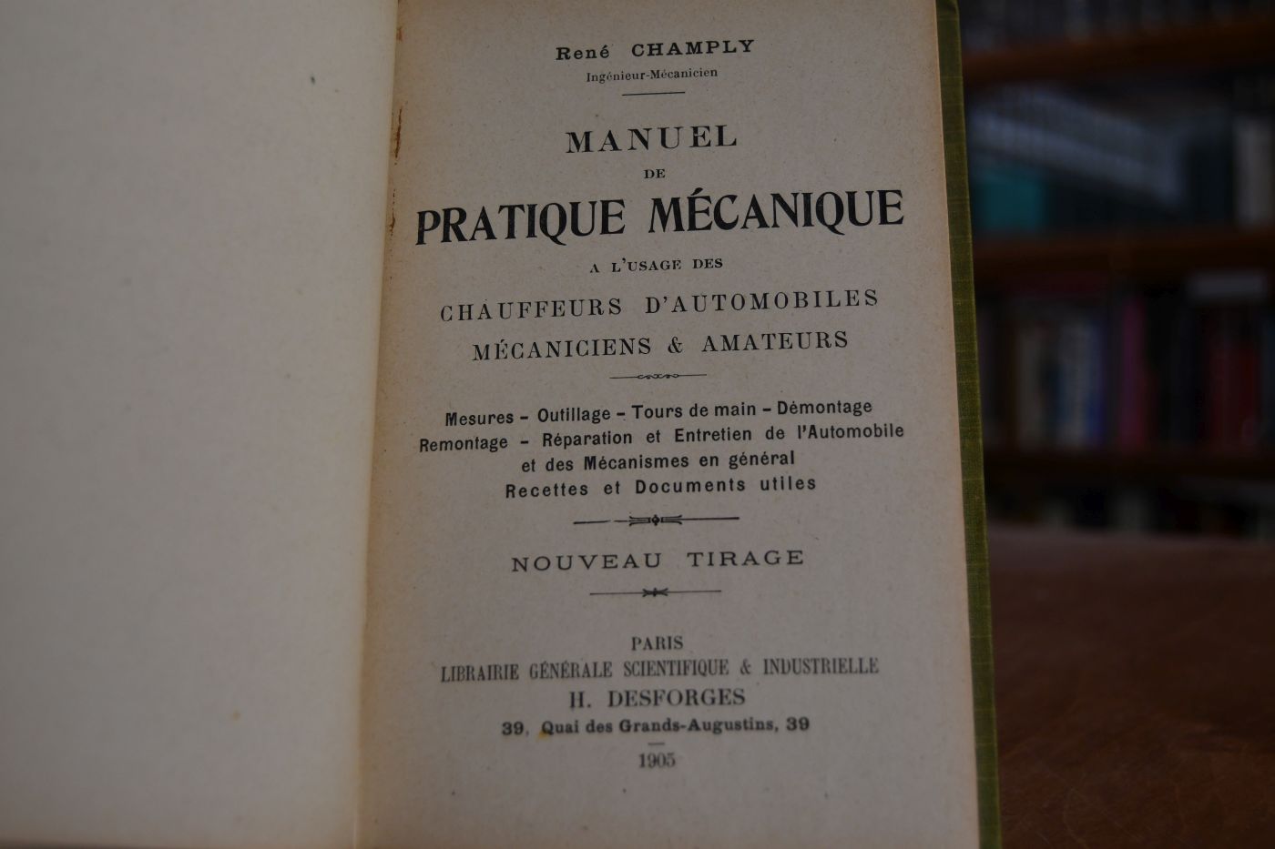 Manuel de pratique mecanique a l`usage des Chauffeurs d`Automobiles, Mecaniens & Amateurs.