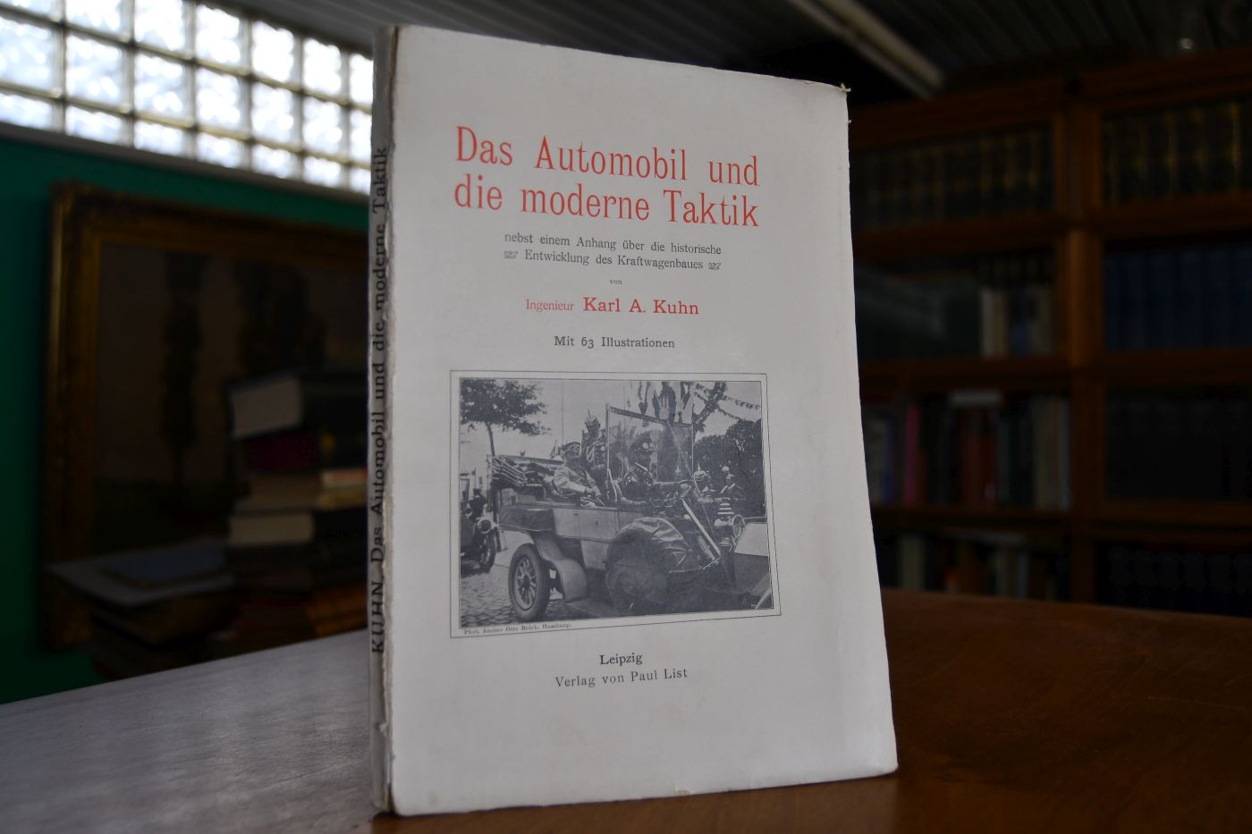Das Automobil und die moderne Taktik nebst einem Anhang über die historische Entwicklung des Kraftwagenbaues.