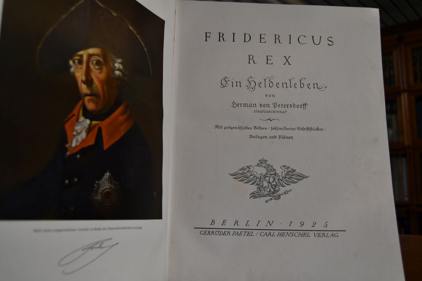 Fridericus Rex. Ein Heldenleben.