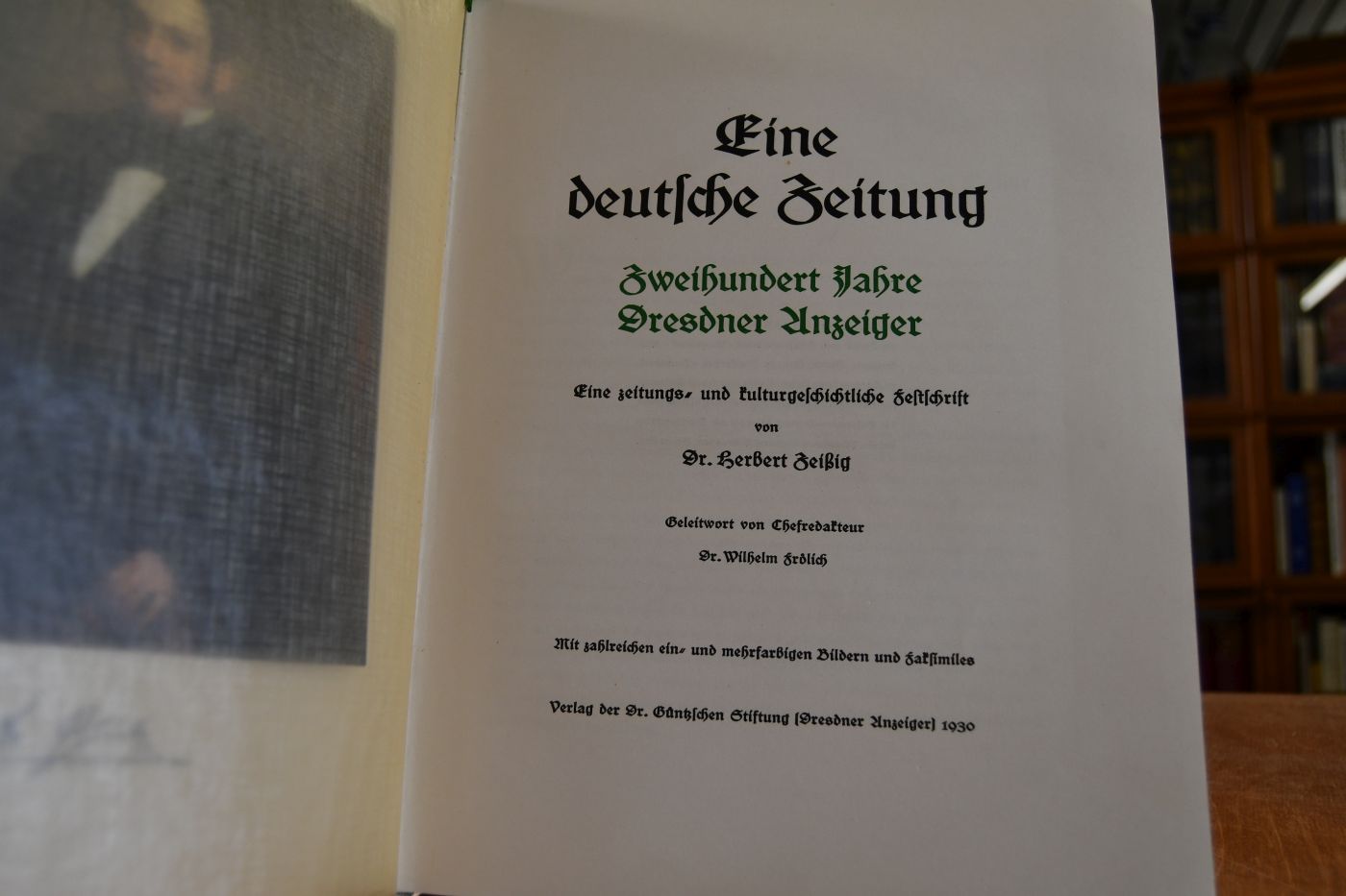 Eine deutsche Zeitung. Zweihundert Jahre Dresdner Anzeiger, Eine zeitungs- und kulturgeschichtliche Festschrift.