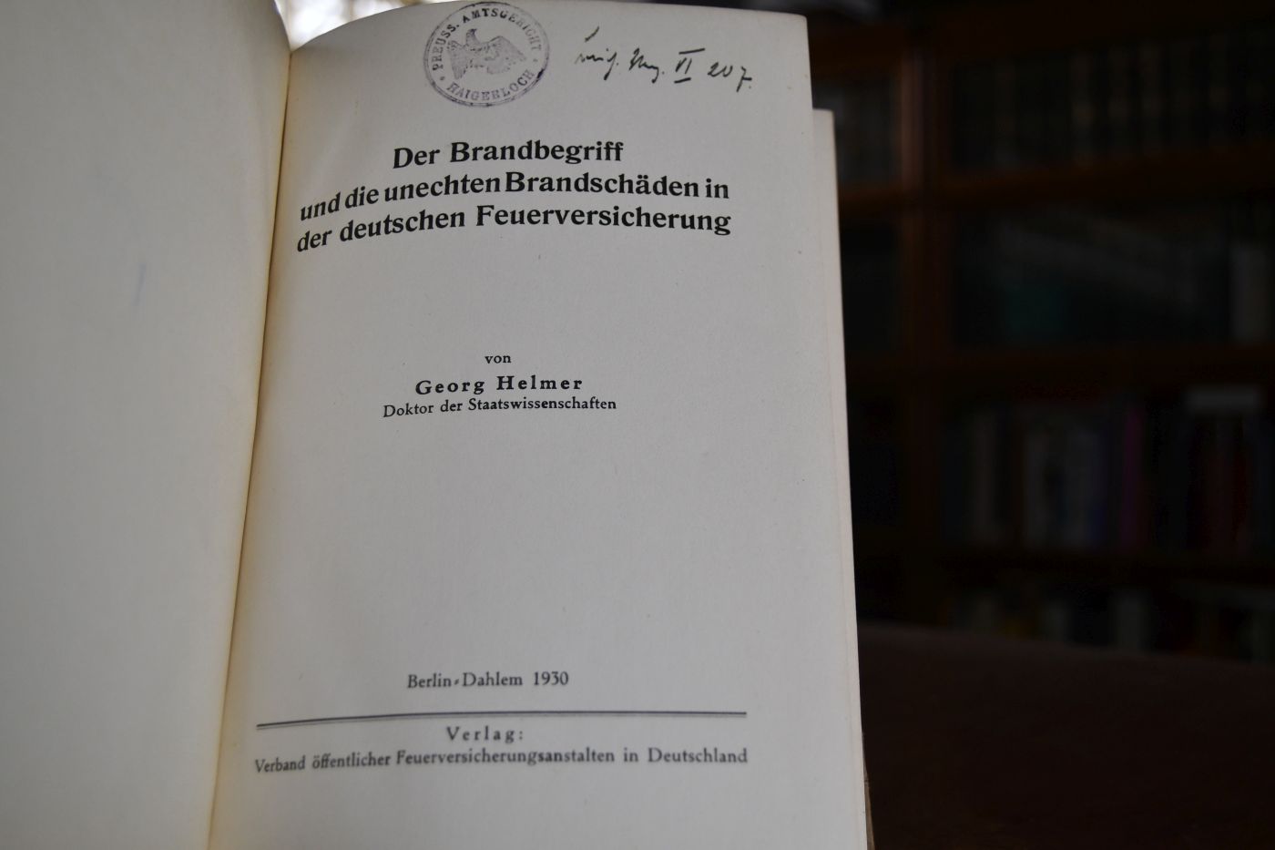Der Brandbegriff und die unechten Brandschäden in der deutschen Feuerversicherung.