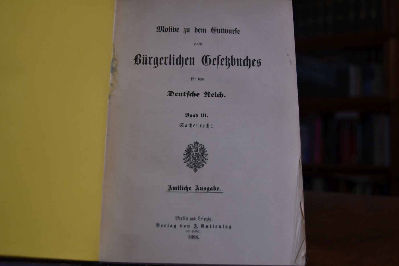 Motive zu dem Entwurfe eines Bürgerlichen Gesetzbuches für das Deutsche Reich. Band III Sachenrecht (apart).