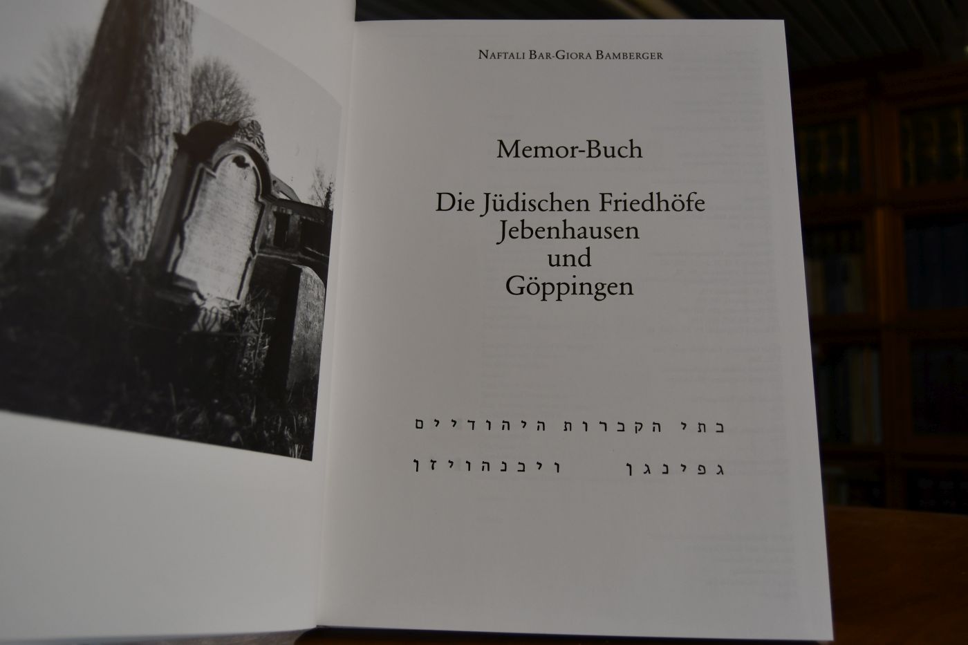 Memor-Buch. Die jüdischen Friedhöfe Jebenhausen und Göppingen.