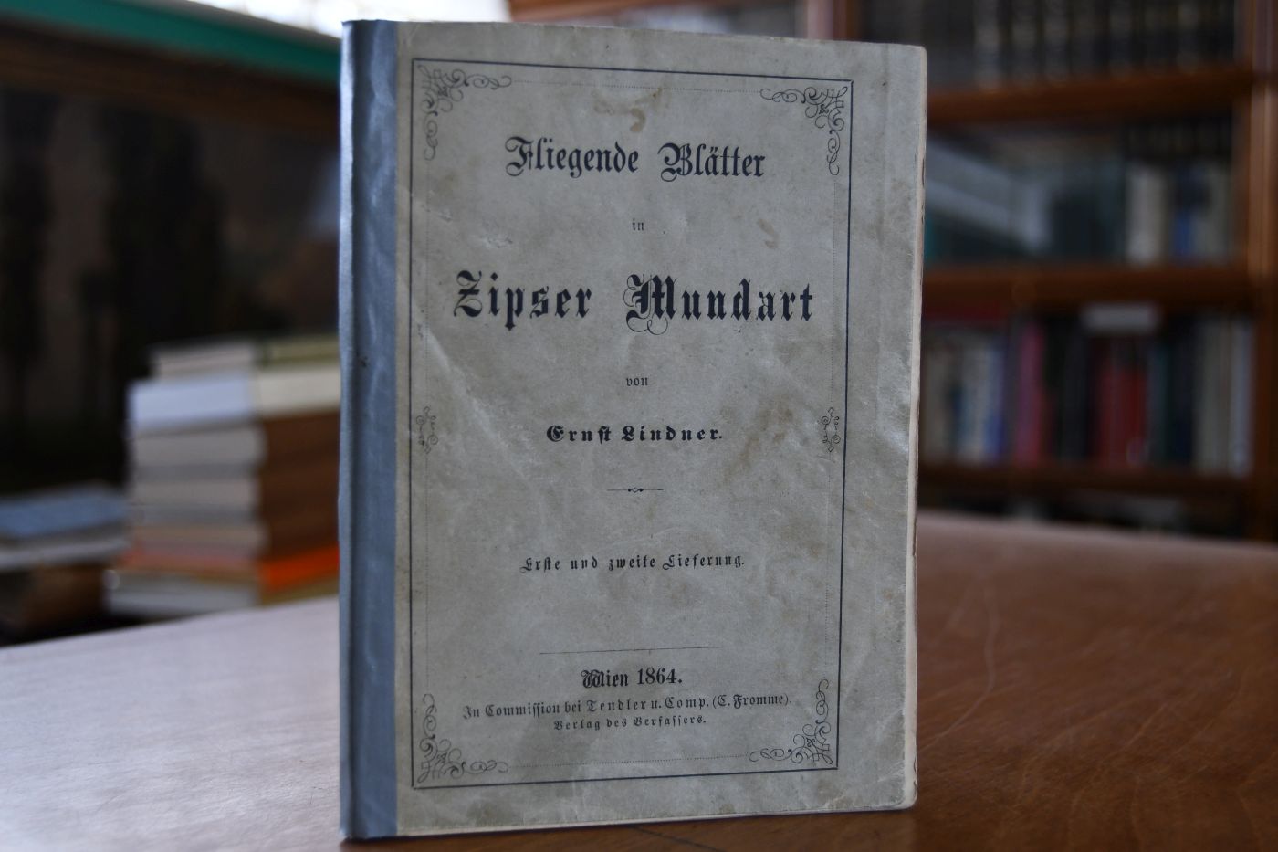 Fliegende Blätter in Zipser Mundart. Erste und zweite Lieferung in einem Band.