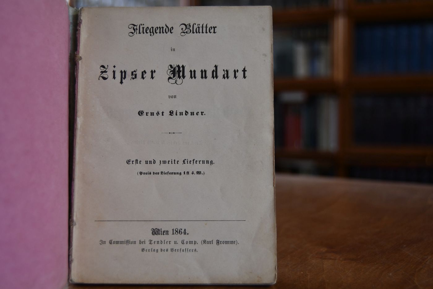 Fliegende Blätter in Zipser Mundart. Erste und zweite Lieferung in einem Band.