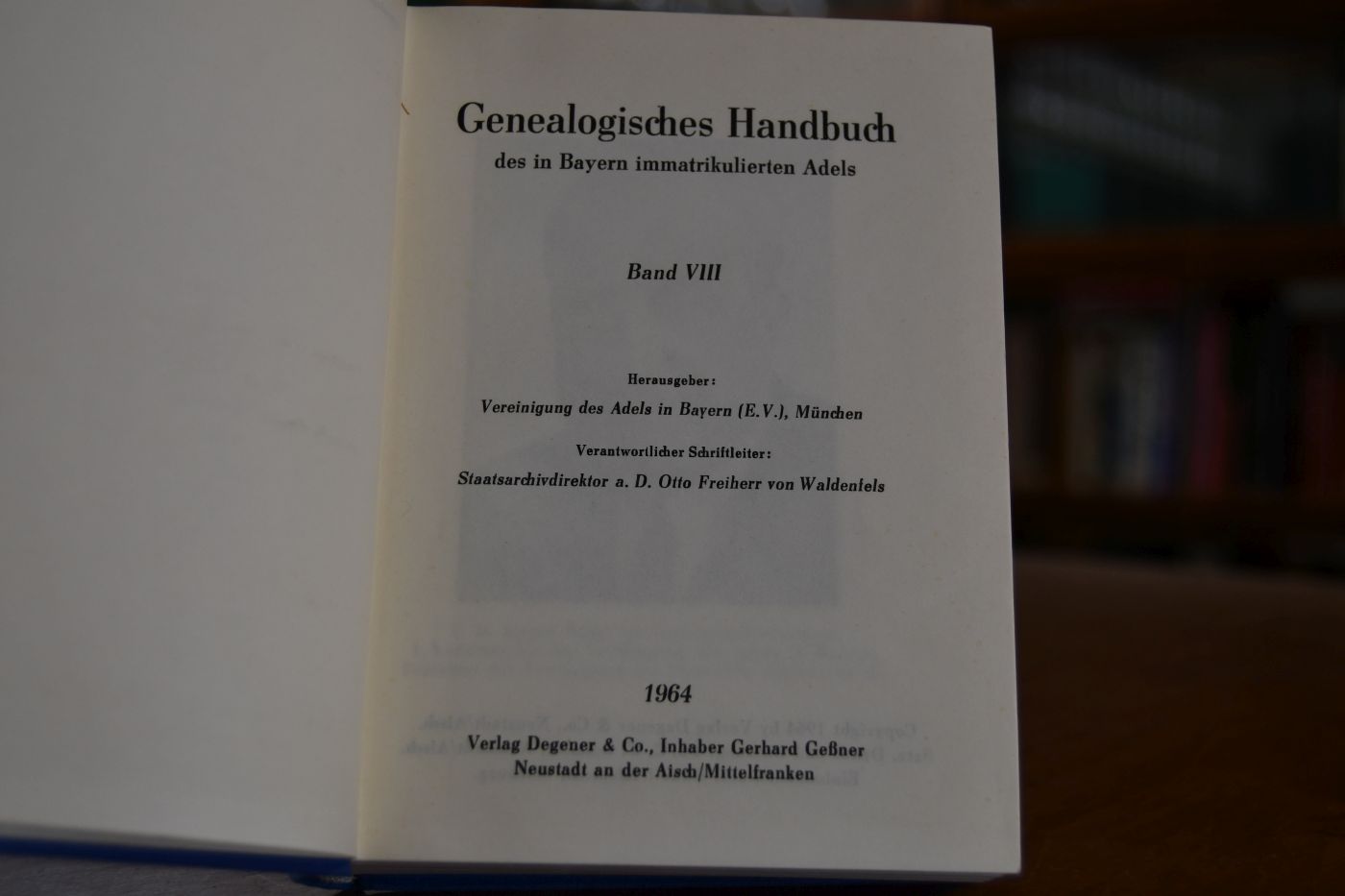 Genealogisches Handbuch des in Bayern immatrikulierten Adels Band VIII.