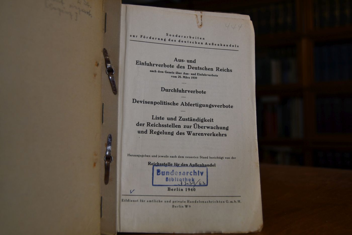 Aus- und Einfuhrverbote des Deutschen Reichs nach dem Gesetz über Aus- und Einfuhrverbote vom 25. März 1939, Durchfuhrverbote, Devisenpolitische Abfertigungsverbote, Liste und Zuständigkeit der Reichsstellen zur Überwachung und Regelung des Warenverkehrs,