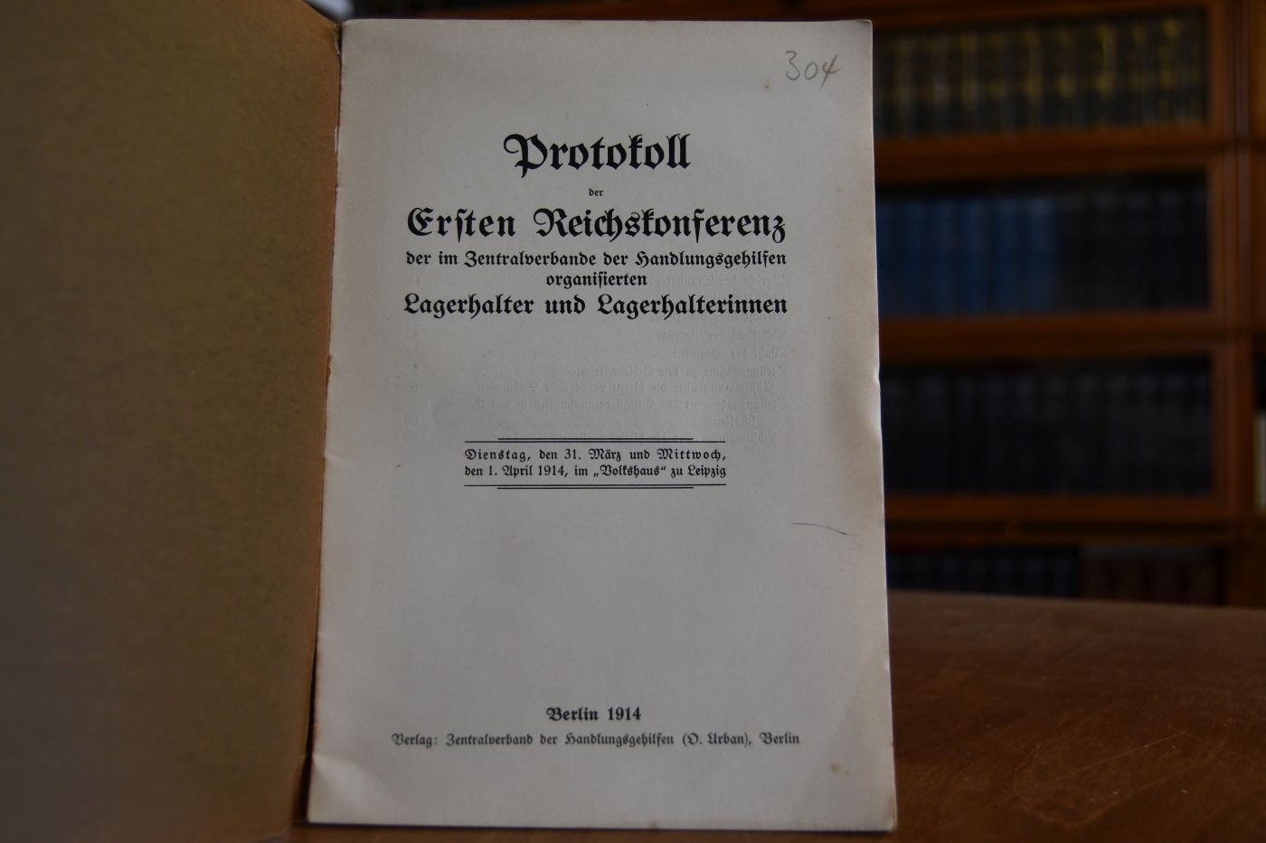 Protokoll der Ersten Reichskonferenz der im Zentralverbande der Handlungsgehilfen organisierten Lagerhalter und Lagerhalterinnen.
