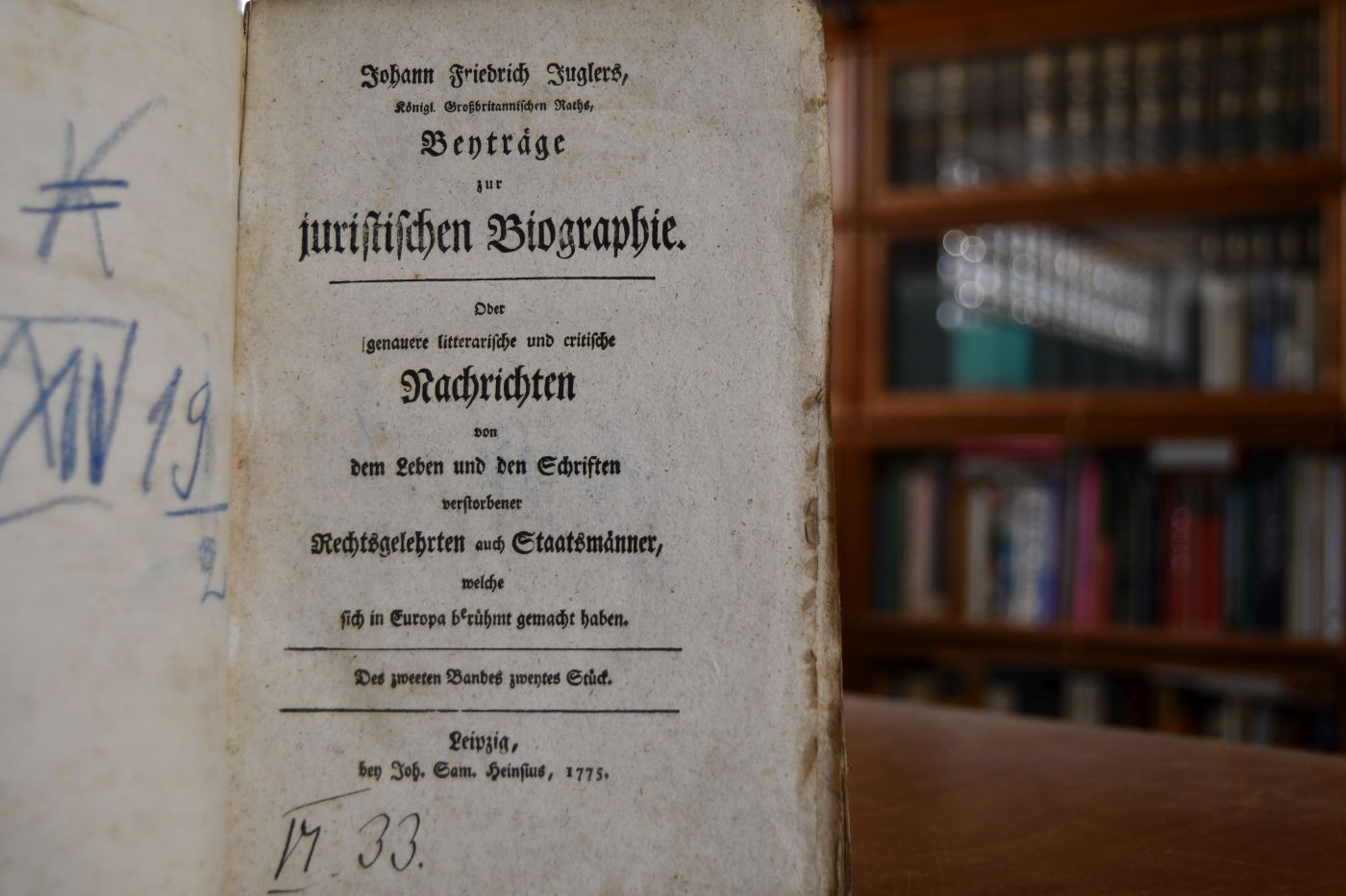 Beyträge zur juristischen Biographie. Oder genauere litterarische und critische Nachrichten von dem Leben und den Schriften verstorbener Rechtsgelehrten auch Staatsmänner, welche sich in Europa berühmt gemacht haben. Des zweyten Bandes zweytes Stück (apart).