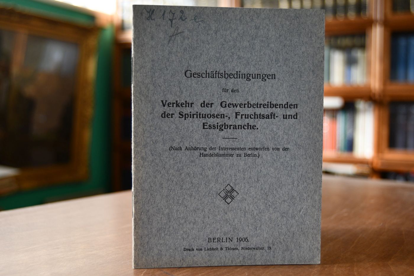 Geschäftsbedingungen für den Verkehr der Gewerbetreibenden der Spirituosen-, Fruchtsaft- und Essigbranche..