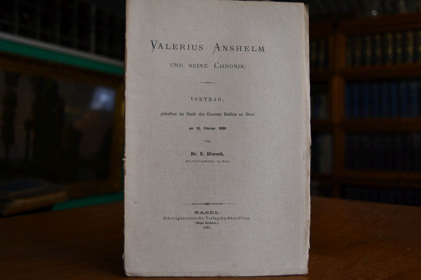 Valerius Anshelm und seine Chronik.
